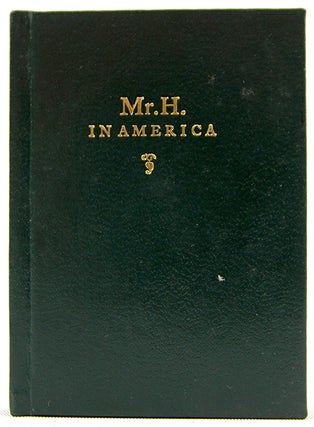 Item #32979 Mr. H. in America: Anonymous Redivivus. Wallace Nethery