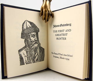 Item #33009 Johann Gutenberg. The First and Greatest Printer