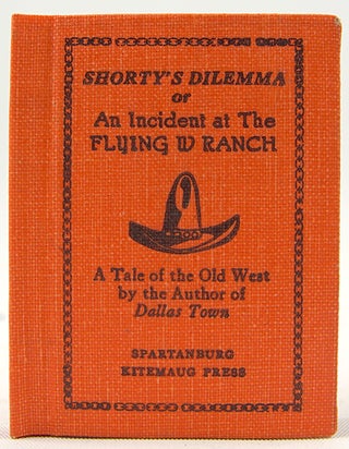 Item #33071 Shorty's Dilemma, or, an Incident at the Flying W Ranch