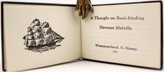 Item #33212 A Thought on Book-Binding. Herman Melville