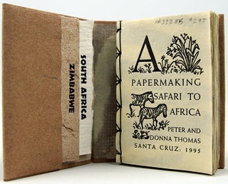 Item #33286 A Papermaking Safari to Africa. Peter Thomas